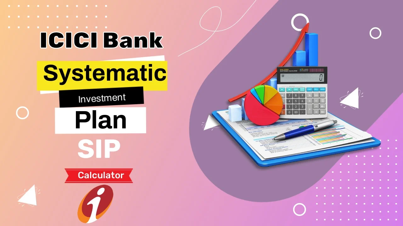 ICICI Bank Sip Calculator