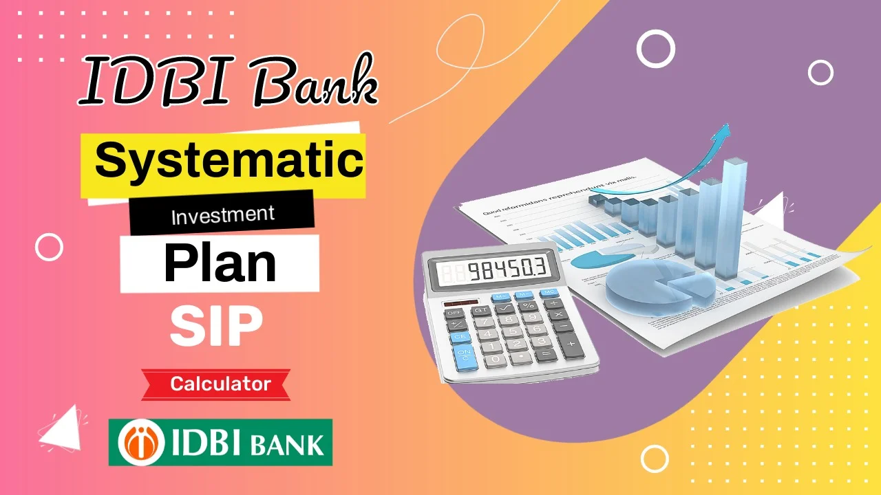 IDBI Bank Sip Calculator
