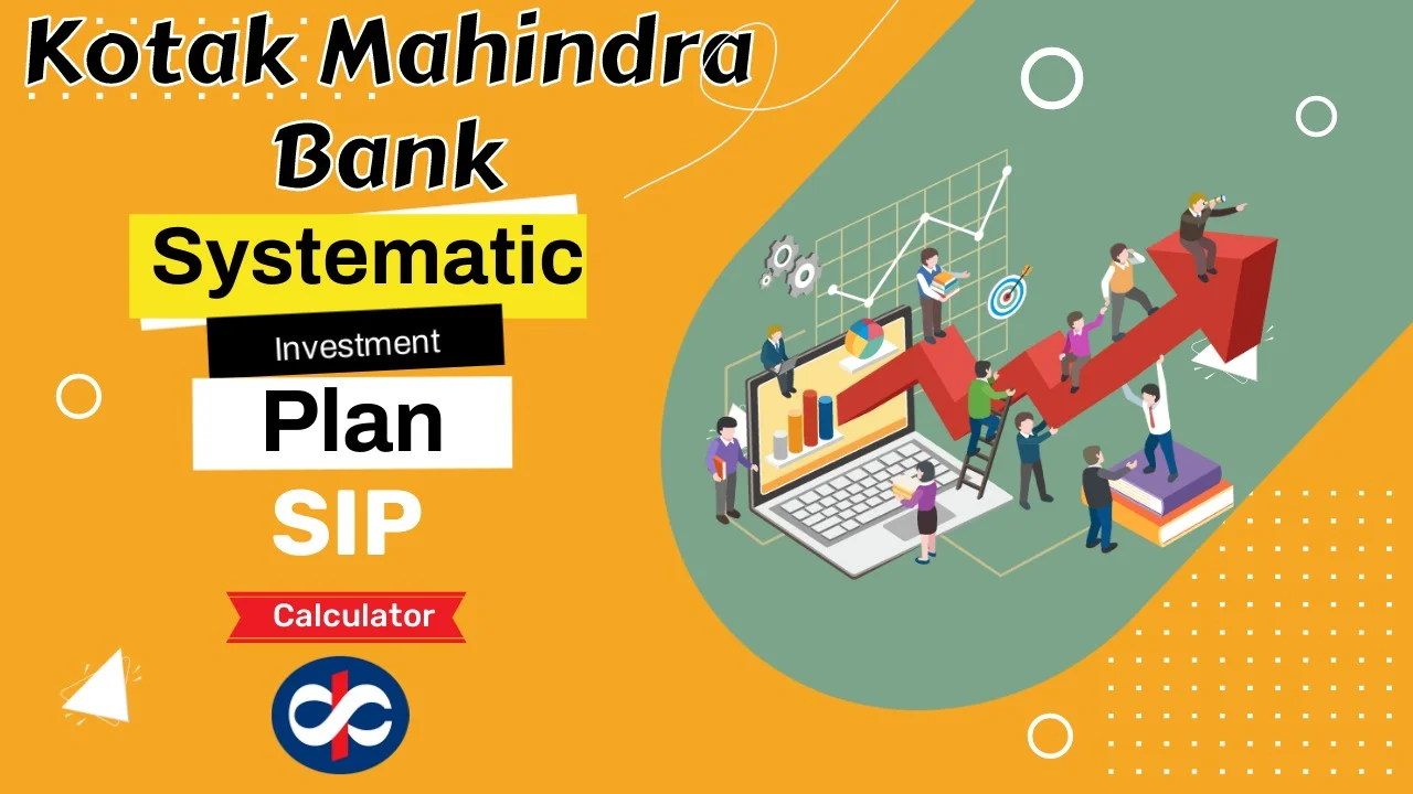Kotak Mahindra Bank Sip Calculator